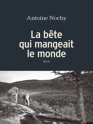 cover image of La bête qui mangeait le monde
